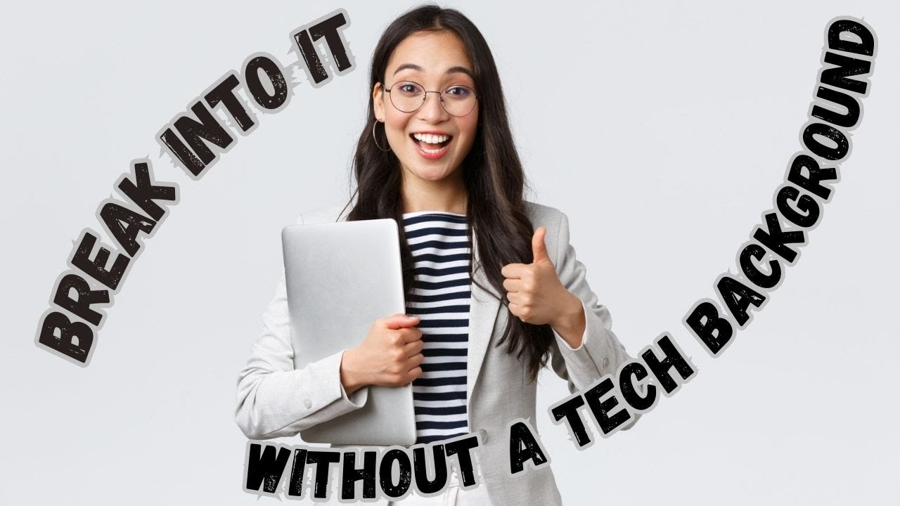 How To Get An IT Job Without A Tech Background